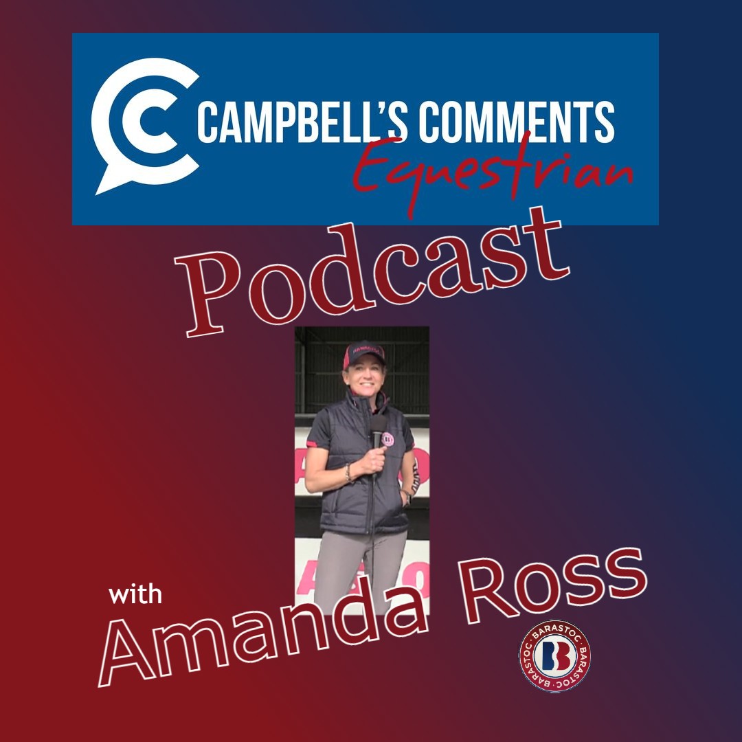 You are currently viewing 114: Campbells Comments Equestrian Ep.3  Amanda Ross