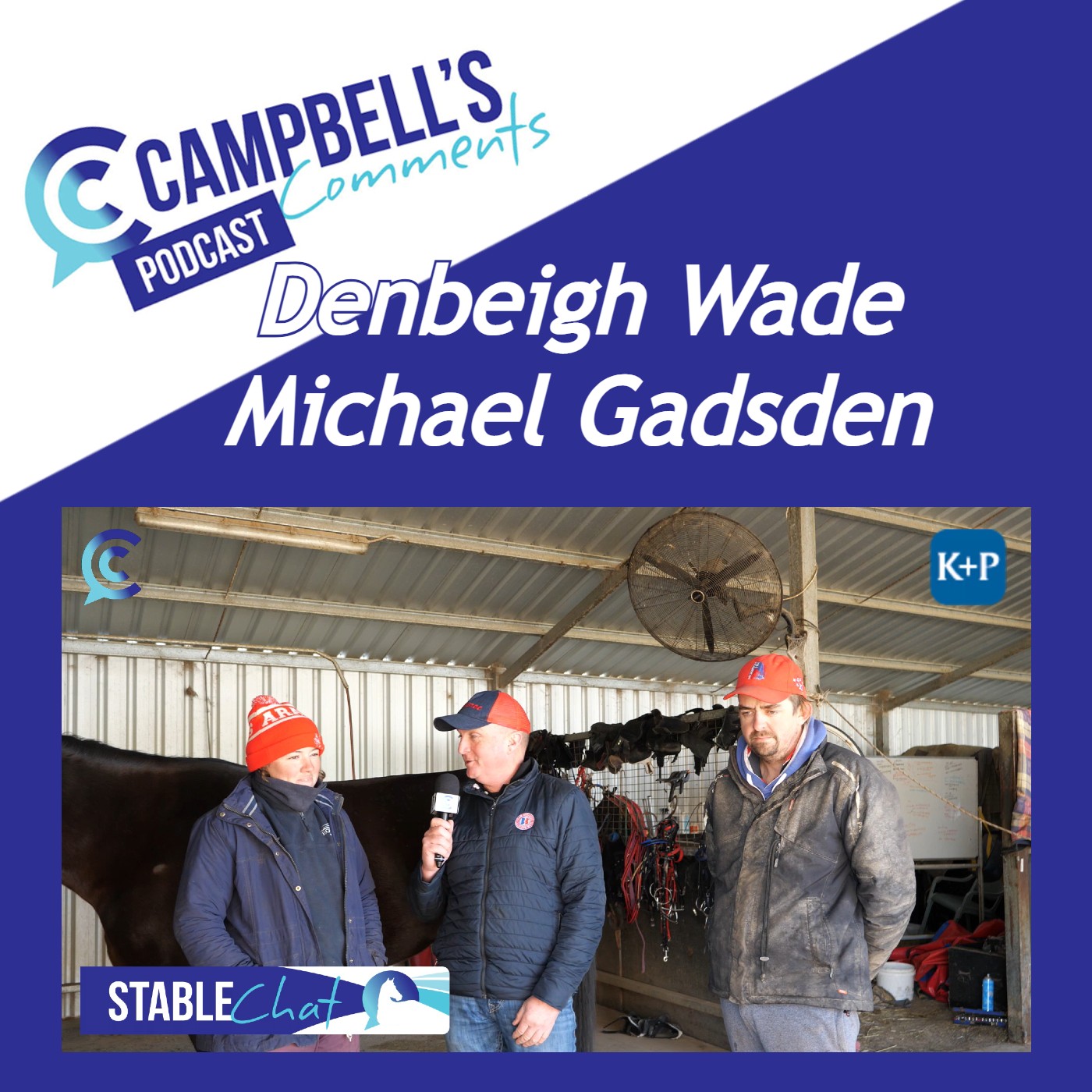 Read more about the article 167: Stable Chat with Mick Gadsden and Denbeigh Wade