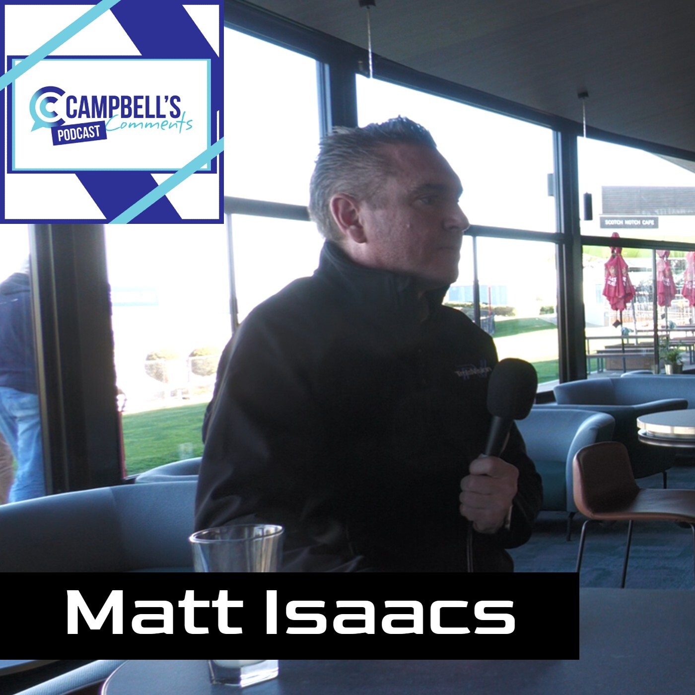 You are currently viewing 254: Campbells Comments with Matt Isaacs